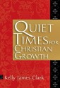 Quiet Times for Christian Growth 5-Pack - Kelly James Clark