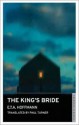 The King's Bride - E.T.A. Hoffmann, Paul Turner