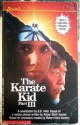 The Karate Kid Part III (Karate Kid) - Bonnie Bryant Hiller, Robert M. Kamen