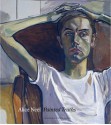 Alice Neel: Painted Truths - Barry Walker, Jeremy Lewison, Robert Storr, Tamar Garb