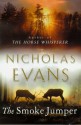 The Smoke Jumper - Nicholas Evans