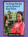 The Broken Bike Boy and the Queen of 33rd Street - Sharon G. Flake, Bahni Turpin