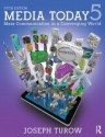 Media Today: Mass Communication in a Converging World - Joseph Turow