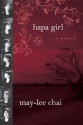 Hapa Girl: A Memoir - May-lee Chai