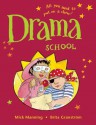 Drama School - Mick Manning, Brita Granstrom