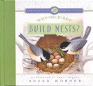 Why Do Birds Build Nests? - Susan Horner