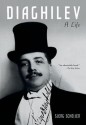 Diaghilev: A Life - Sjeng Scheijen