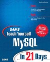 Sams Teach Yourself MySQL in 21 Days - Tony Butcher