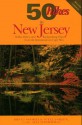 50 Hikes in New Jersey: Walks, Hikes, and Backpacking Trips from the Kittatinnies to Cape May - Bruce C. Scofield, Stella J. Green, H. Neil Zimmerman