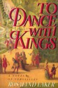 To Dance with Kings - Rosalind Laker