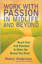 Work with Passion in Midlife and Beyond - Nancy Anderson