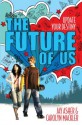 The Future of Us - Jay Asher, Carolyn Mackler