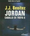Caballo De Troya 8 Jordan/ the Troyan House 8 Jordan - J.J. Benítez
