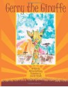 Gerry the Giraffe - Melissa Northway, Jennifer Mercede