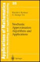 Stochastic Approximation Algorithms and Applicatons - Harold J. Kushner, George Yin