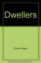 Dwellers - Roger Elwood