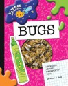 Super Cool Science Experiments: Bugs - Susan H. Gray