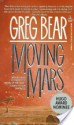 Moving Mars - Greg Bear