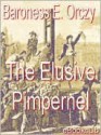 The Elusive Pimpernel - Emmuska Orczy