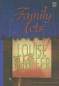 Family Acts Family Acts - Louise Shaffer