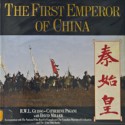 The First Emperor of China - R.W.L. Guisso, Catherine Pagani, David Miller