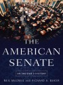 The American Senate: An Insider's History - Neil MacNeil, Richard A. Baker