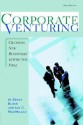 Corporate Venturing: Creating New Businesses Within The Firm - Zenas Block, Ian C. Macmillan