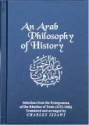 An Arab Philosophy of History: Selections from the Prolegomena of Ibn Khaldun of Tunis (1332-1406) - ابن خلدون
