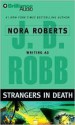 Strangers in Death (In Death, #26) - J.D. Robb, Susan Ericksen