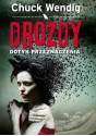 Drozdy. Dotyk przeznaczenia - Miłosz Urban, Chuck Wendig