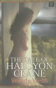 The Tale of Halcyon Crane - Wendy Webb