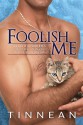 Foolish Me - Tinnean