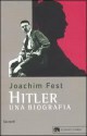 Hitler. Una biografia (Brossura) - Joachim Fest