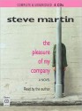 The Pleasure of My Company (MP3 Book) - Steve Martin