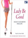 Lady Be Good (Audio) - Susan Elizabeth Phillips, Anna Fields