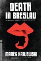 Death in Breslau: An Eberhard Mock Investigation - Marek Krajewski, Danusia Stok