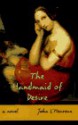 The Handmaid of Desire - John L'Heureux