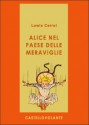 Alice nel paese delle meraviglie - Lewis Carroll, Teodorico Pietrocòla Rossetti