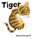 Tiger - Nick Butterworth