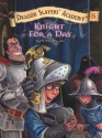 Knight for a Day (Dragon Slayers' Academy, #5) - Kate McMullan, Bill Basso