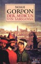 Der Medicus Von Saragossa - Noah Gordon