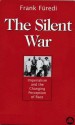 Silent War: Imperialism and the Changing Perception of Race - Frank Furedi