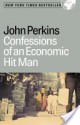 Confessions of an Economic Hit Man - John Perkins