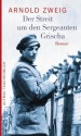 Der Streit um den Sergeanten Grischa: Roman: Bd. I/2 (German Edition) - Arnold Zweig