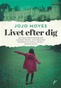 Livet efter dig - Jojo Moyes