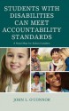 Students with Disabilities Can Meet Accountability Standards: A Roadmap for School Leaders - John O'Connor