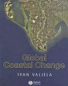 Global Coastal Change - Ivan Valiela, Giuseppe Bertola