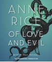 Of Love and Evil (Songs of the Seraphim, #2) - Anne Rice