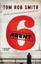 Agent 6 - Tom Rob Smith