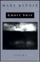 Ghost Ship: Poems - Mary Kinzie